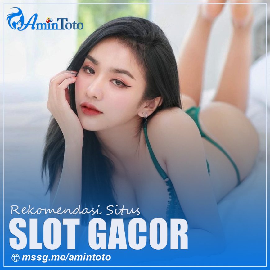 AMINTOTO ! SITUS SLOT GACOR4D LOGIN ORISINAL TERPERCAYA GAMPANG MENANG