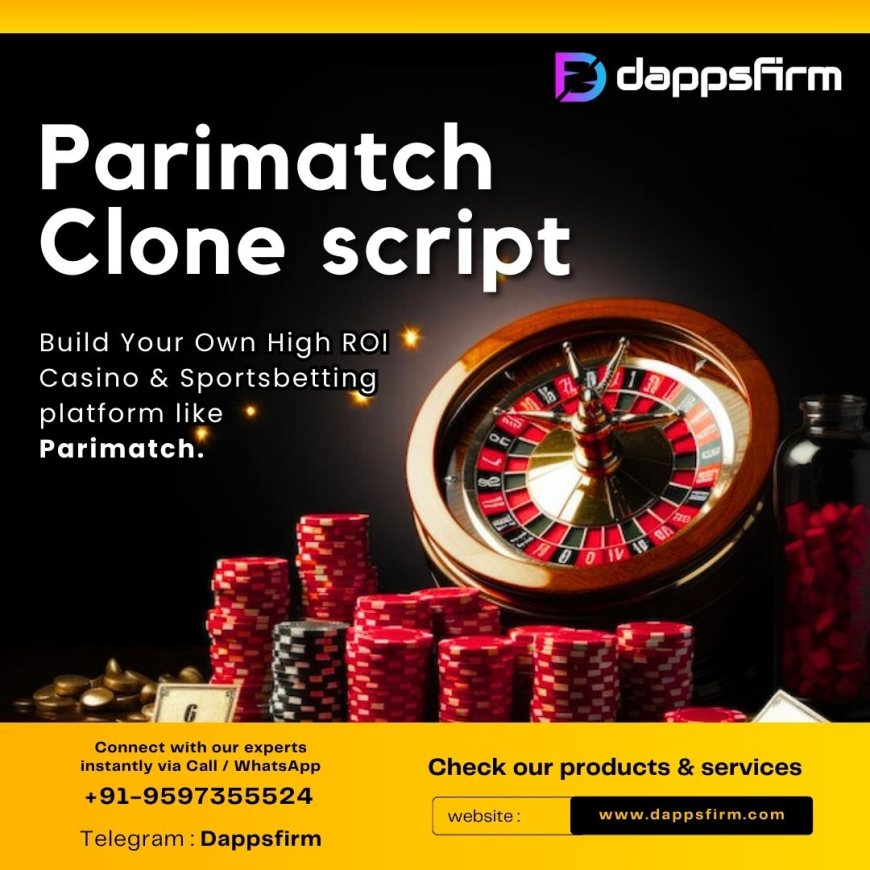 Quick Launch Parimatch Clone Software - Start Your Betting Platform Today!