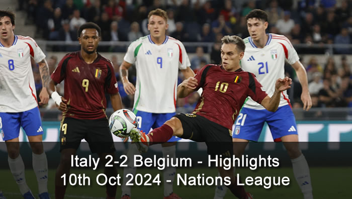 Italy 2-2 Belgium - Highlights - 10th Oct 2024 - Nations League