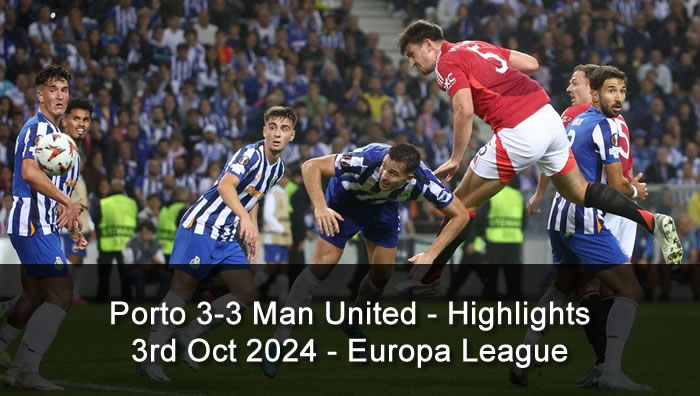 Porto 3-3 Man United - Highlights - 3rd Oct 2024 - Europa League