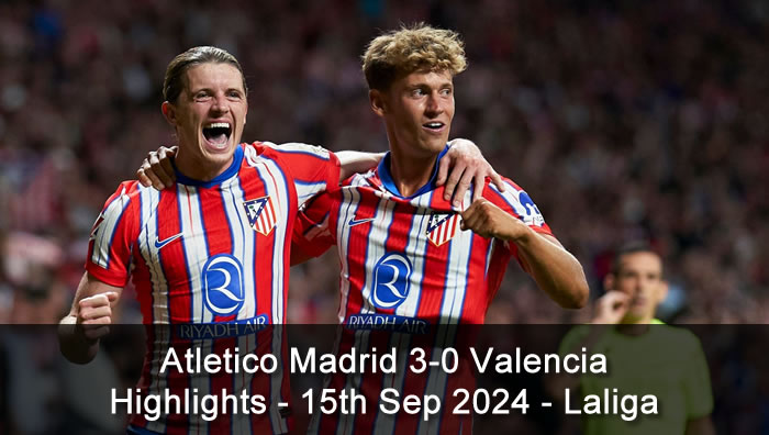 Atletico Madrid 3-0 Valencia - Highlights - 15th Sep 2024 - Laliga