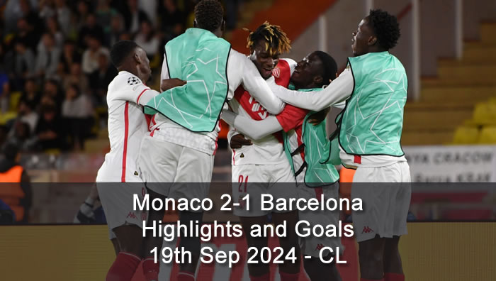 Monaco 2-1 Barcelona - Highlights and Goals - 19th Sep 2024 - CL