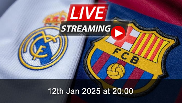 Real Madrid vs Barcelona - Live Soccer Streaming - 12th Jan 2025 - Super Cup