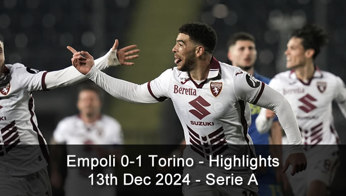 Empoli 0-1 Torino - Highlights - 13th Dec 2024 - Serie A