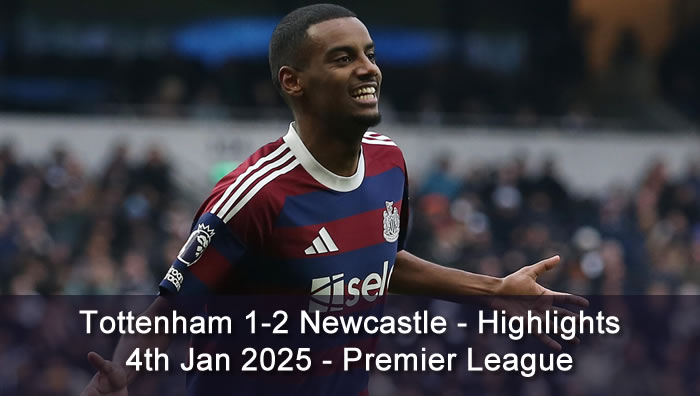 Tottenham 1-2 Newcastle - Highlights - 4th Jan 2025 - Premier League