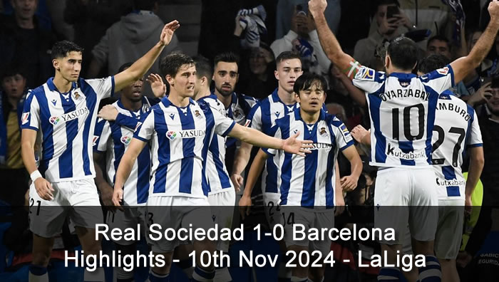 Real Sociedad 1-0 Barcelona - Highlights - 10th Nov 2024 - LaLiga