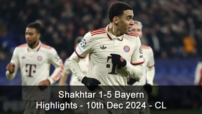 Shakhtar 1-5 Bayern - Highlights - 10th Dec 2024 - CL