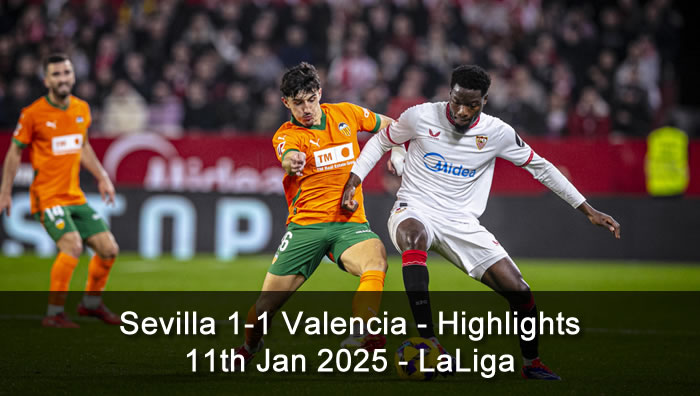 Sevilla 1-1 Valencia - Highlights - 11th Jan 2025 - LaLiga