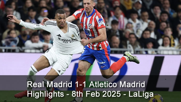 Real Madrid 1-1 Atletico Madrid - Highlights - 8th Feb 2025 - LaLiga